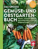 Kartonierter Einband Das große Gemüse- und Obstgartenbuch von Joachim Mayer