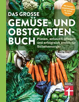 E-Book (epub) Das große Gemüse- und Obstgartenbuch - mit Tipps zu Pflanzen und Gartenarbeit für Anfänger und Profis von Joachim Mayer