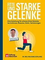 E-Book (pdf) Fitte und starke Gelenke - ganzheitliches Handbuch mit den besten Übungen für gesunde Mobilität von Dr. med. Wolfgang Schillings