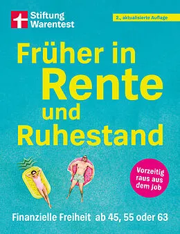 E-Book (pdf) Früher in Rente und Ruhestand - Mit Tabellen, Checklisten und Tipps zu Anlagestrategien von Matthias Kowalski