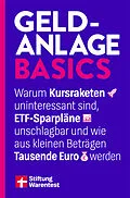 E-Book (epub) Geldanlage Basics - Mit Tipps rund ums Thema ETFs, Aktien und Vermögensaufbau von Stiftung Warentest