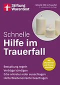 E-Book (pdf) Schnelle Hilfe im Trauerfall - kompakter Notfall-Ratgeber für Angehörige von 