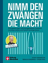 Kartonierter Einband Nimm den Zwängen die Macht von Prof. Dr. Ulrich Voderholzer, Prof. Dr. Rebecca Schennach, Dr. Stefan Koch