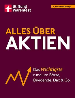 E-Book (pdf) Alles über Aktien - Investieren lernen, Vermögen aufbauen, Aktienhandel & ETF verstehen - Ratgeber zur Finanzplanung für Einsteiger von Stefanie Kühn, Markus Kühn