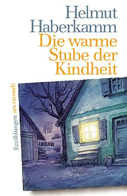 E-Book (epub) Die warme Stube der Kindheit von Helmut Haberkamm