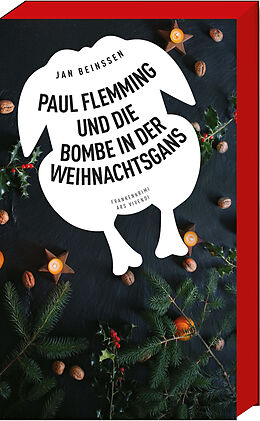 Kartonierter Einband Paul Flemming und die Bombe in der Weihnachtsgans von Jan Beinßen