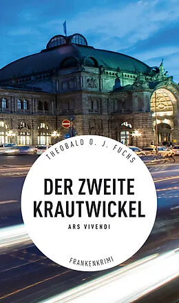 E-Book (epub) Der zweite Krautwickel - Frankenkrimi von Theobald Fuchs