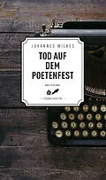 E-Book (epub) Tod auf dem Poetenfest - Frankenkrimi von Johannes Wilkes