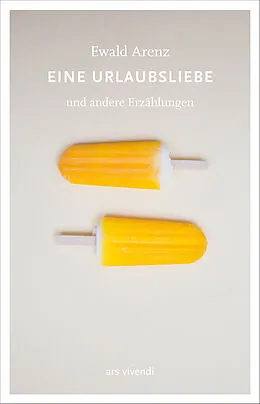 E-Book (epub) Eine Urlaubsliebe von Ewald Arenz