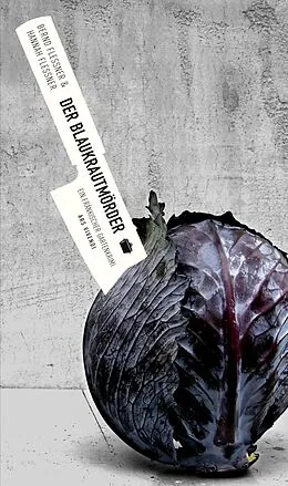 E-Book (epub) Der Blaukrautmörder von Bernd Flessner, Hannah Flessner