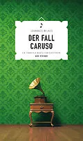 E-Book (epub) Der Fall Caruso von Johannes Wilkes