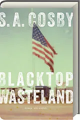 Fester Einband Blacktop Wasteland von S. A. Cosby