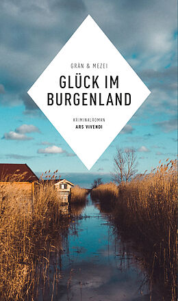 E-Book (epub) Glück im Burgenland (eBook) von Hannelore Mezei, Christine Grän