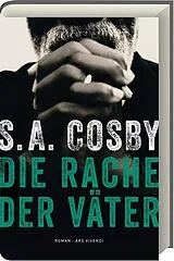 Fester Einband Die Rache der Väter von S. A. Cosby