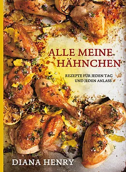 E-Book (epub) Alle meine Hähnchen von Diana Henry