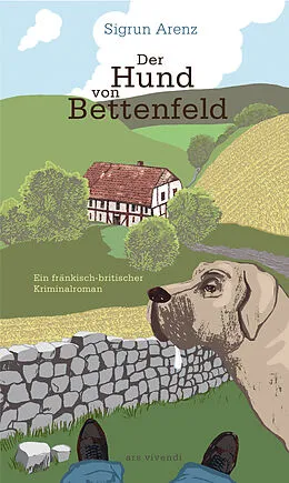 E-Book (epub) Der Hund von Bettenfeld von Sigrun Arenz