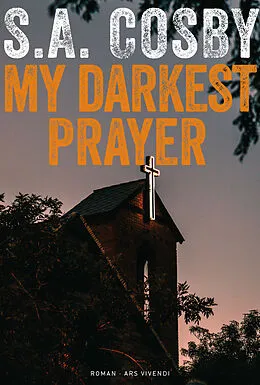 E-Book (epub) My darkest prayer von S.A. Cosby
