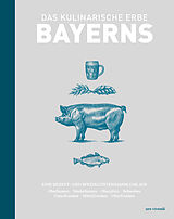 E-Book (epub) Das kulinarische Erbe Bayerns (eBook) von Marion Reinhardt