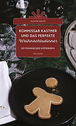 E-Book (epub) Kommissar Kastner und das perfekte Weihnachtsdinner von Susanne Reiche