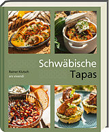 Fester Einband Schwäbische Tapas von Rainer Klutsch