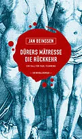E-Book (epub) Dürers Mätresse - Die Rückkehr von Jan Beinßen