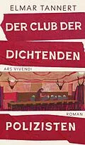 E-Book (epub) Der Club der dichtenden Polizisten von Elmar Tannert
