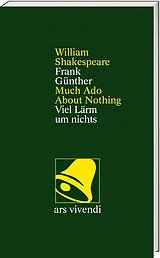 Kartonierter Einband Viel Lärm um nichts /Much Ado About Nothing -zweisprachige Ausgabe von William Shakespeare
