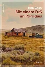 E-Book (epub) Mit einem Fuß im Paradies von Ron Rash
