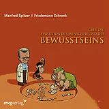 Audio CD (CD/SACD) Über die Evolution des Menschen und des Bewusstseins von Manfred Spitzer, Norbert Herschkowitz