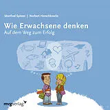Audio CD (CD/SACD) Wie Erwachsene denken I von Manfred Spitzer, Norbert Herschkowitz
