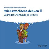 Audio CD (CD/SACD) Wie Erwachsene denken II von Manfred Spitzer, Norbert Herschkowitz