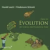 Audio CD (CD/SACD) Über die Evolution des Lebens, der Pflanzen und Tiere von Harald Lesch, Friedemann Schrenk
