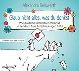 Audio CD (CD/SACD) Glaub nicht alles, was du denkst von Alexandra Reinwarth