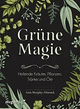 Fester Einband Grüne Magie von Arin Murphy-Hiscock