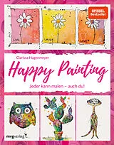 Fester Einband Happy Painting: Das Grundlagenbuch von Clarissa Hagenmeyer