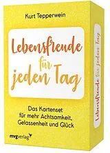Textkarten / Symbolkarten Lebensfreude für jeden Tag Das Kartenset für mehr Achtsamkeit, Gelassenheit und Glück von Kurt Tepperwein
