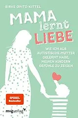 Kartonierter Einband Mama lernt Liebe von Birke Opitz-Kittel