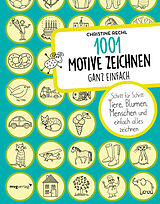 Fester Einband 1001 Motive zeichnen  ganz einfach von Christine Rechl