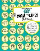 Fester Einband 1001 Motive zeichnen ganz einfach von Christine Rechl