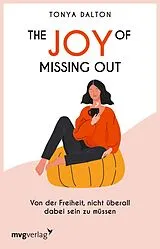 Kartonierter Einband (Kt) The Joy of Missing Out von Tanya Dalton
