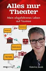 Kartonierter Einband (Kt) Alles nur Theater von Katerina Jacob