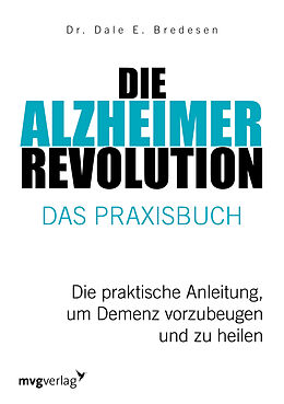 Couverture cartonnée Die Alzheimer-Revolution  Das Praxisbuch de Dale E. Bredesen