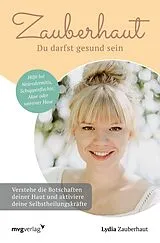 Kartonierter Einband Zauberhaut Du darfst gesund sein von Lydia Zauberhaut