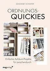 Kartonierter Einband Ordnungs-Quickies von Dagmar Schäfer