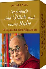 Textkarten / Symbolkarten So einfach sind Glück und innere Ruhe von Dalai Lama