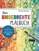 Kartonierter Einband Das umgedrehte Malbuch von Kendra Norton