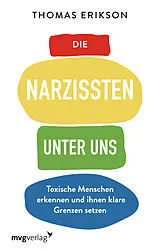 Kartonierter Einband Die Narzissten unter uns von Thomas Erikson