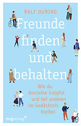 Kartonierter Einband Freunde finden und behalten von Ralf During