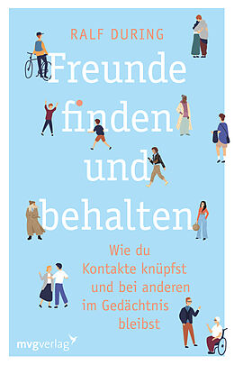 Kartonierter Einband Freunde finden und behalten von Ralf During