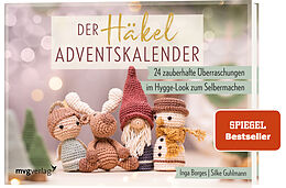 Fester Einband Der Häkel-Adventskalender von Inga Borges, Silke Guhlmann